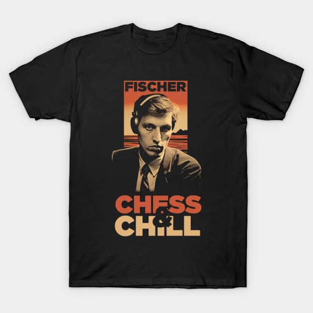 Bobby Fisher - Chess & Chill T-Shirt by TNM Design